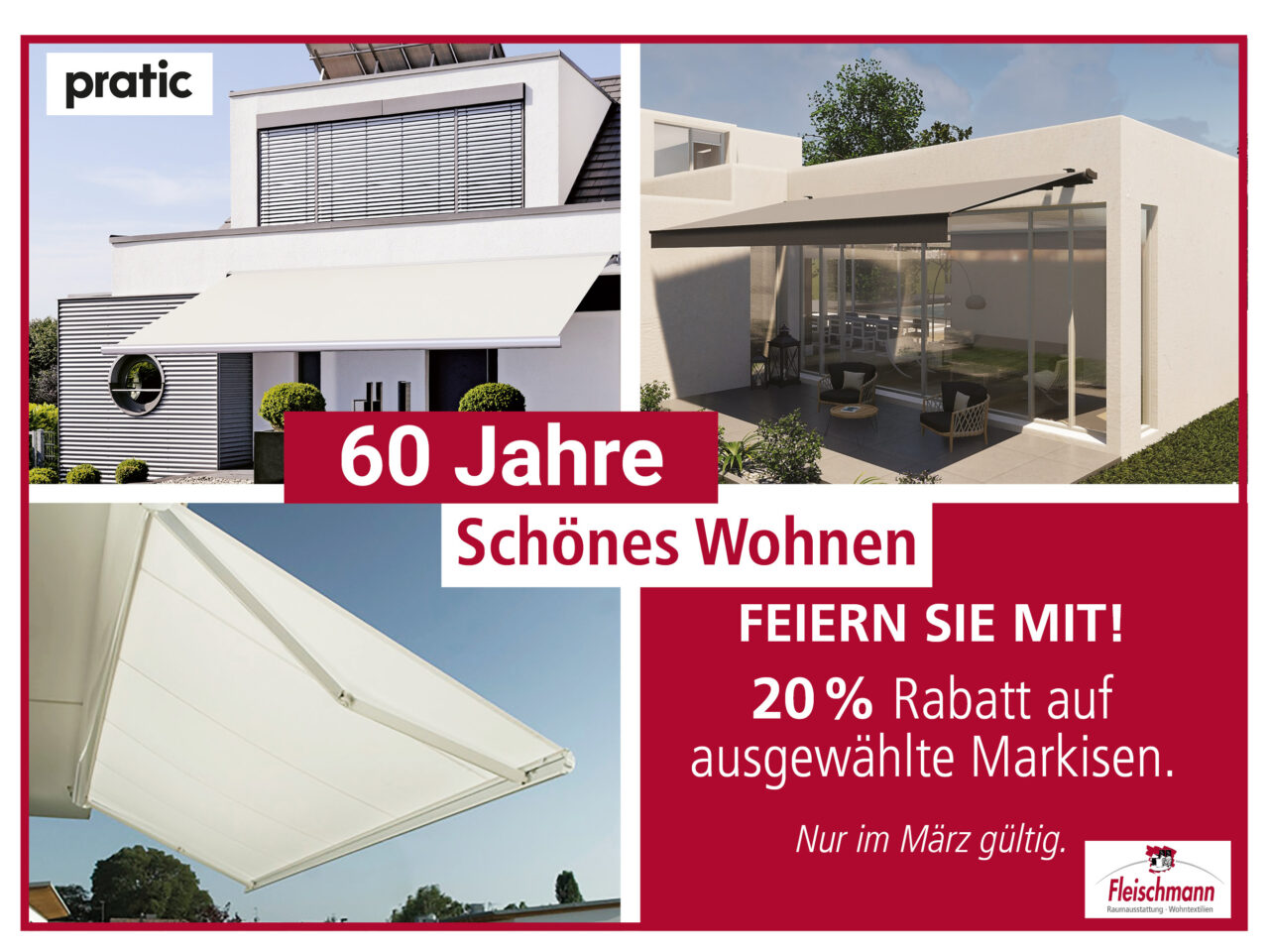 Feiern Sie mit! 20 % Rabatt auf ausgewählte Markisen. Nur im März gültig.