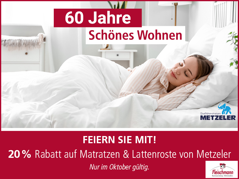 60 Jahre schönes Wohnen. Oktober-Aktion: 20 % Rabatt auf Matratzen und Lattenroste von Metzeler.